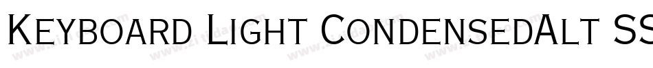 Keyboard Light CondensedAlt SSi Light Condensed Alternate字体转换